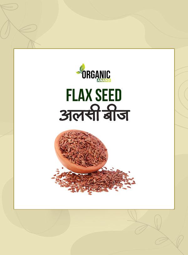 Flax Seeds | Alsi Seeds | Natural Source of Protein, Omega-3 & Dietary Fibre